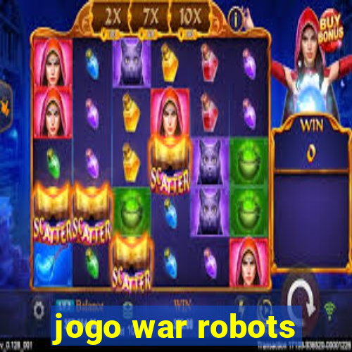 jogo war robots